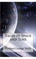 Tales of Space and Time Herbert George Wells