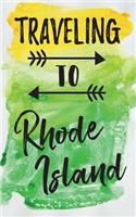 Traveling To Rhode Island: Blank Trip Planner & Organizer