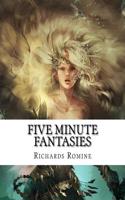Five Minute Fantasies