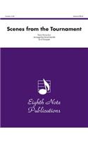 Scenes from the Tournament: Score & Parts