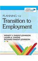 Planning the Transition to Employment