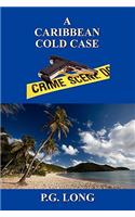 A Caribbean Cold Case