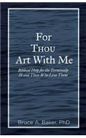 For Thou Art With Me