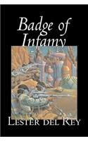 Badge of Infamy by Lester del Rey, Science Fiction, Adventure