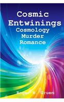 Cosmic Entwinings