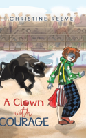 Clown with Courage