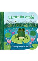 La Ranita Verde / Little Green Frog (Spanish Edition)