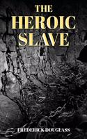 The Heroic Slave