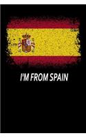 I'm From Spain: Journal, Notebook & Composition book - Large (6 x 9 inshes) - 120 Pages -