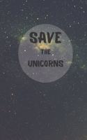 Save The Unicorn: High Quality Simply Notebook For Pretty Girls(30 Save)