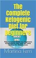 The Complete Ketogenic Diet for Beginners