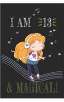 I AM 13 and Magical !! Girly Music sheet book