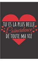 tu es la plus belle coïncidence de toute ma vie
