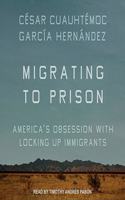 Migrating to Prison