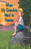 When My Grandma Went to Heaven