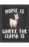 Home is Where The Llama is: Cute Alpaca Gifts Llama Llama Books for Kids Gratitude Kids Journal Write & Draw Children Diary