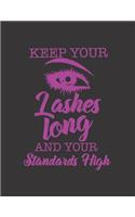 Keep Your Lashes Long and Your Standard High