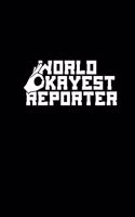 World's okayest reporter: 110 Game Sheets - 660 Tic-Tac-Toe Blank Games - Soft Cover Book for Kids for Traveling & Summer Vacations - Mini Game - Clever Kids - 110 Lined page