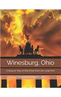 Winesburg, Ohio: A Group of Tales of Ohio Small Town Life: Large Print