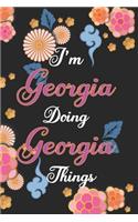 I'm Georgia Doing Georgia Things Notebook Birthday Gift