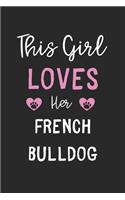 This Girl Loves Her French Bulldog