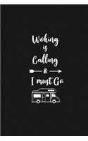Woking is Calling and I Must Go: 6''x9'' Lined Writing Notebook Journal, 120 Pages, Best Novelty Birthday Santa Christmas Gift For Friends, Fathers, ... Cover With White Quote and W