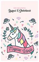 Never Stop Dreaming Journal & Sketchbook: Unicorn Is Real Dream Come True Cute Unicorn Blank Ruled Line and Unline Journal and SketchBook for Girls and Kids Student to Draw 6in x 9in x 120 P