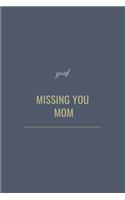 Missing You Mom