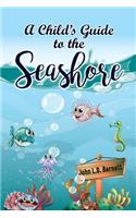 A Child's Guide to the Seashore