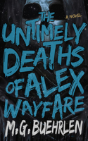Untimely Deaths of Alex Wayfare
