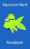 Awquarium Nerd Notebook