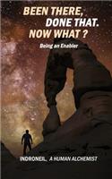 Been there done that. Now What?: Being an Enabler