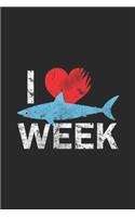 I week: I Wait All Year For This Week Funny Shark Journal/Notebook Blank Lined Ruled 6x9 100 Pages