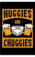 Huggies and Chuggies