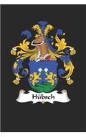 Hübsch: Hübsch Coat of Arms and Family Crest Notebook Journal (6 x 9 - 100 pages)
