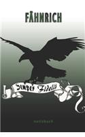 Fähnrich Semper Fidelis - Notizbuch: Perfekt für Soldaten mit dem Dienstgrad: Fähnrich. 100 liniert-punktierte Seiten für deine Notizen. Eignet sich als Geschenk, Notizbuch oder als Abs