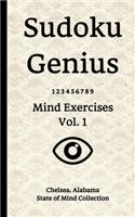 Sudoku Genius Mind Exercises Volume 1: Chelsea, Alabama State of Mind Collection