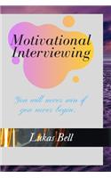 Motivational Interviewing