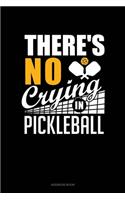 There's No Crying in Pickleball: Address Book(30 Address Book)