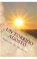 Un torrido agosto