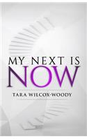 My Next Is Now