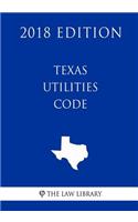 Texas Utilities Code (2018 Edition)