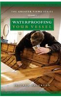 Waterproofing Your Vessel