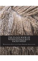 The Flock Book of Wensleydale Blue Faced Sheep: Volume 13