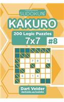 Sudoku Kakuro - 200 Logic Puzzles 7x7 (Volume 8)