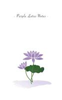 Purple Lotus Notes