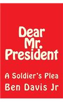 Dear Mr. President