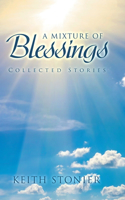Mixture of Blessings