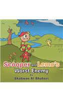 Scooper and Lemo's Worst Enemy