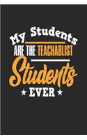My Students Are the Teachablist Students Ever